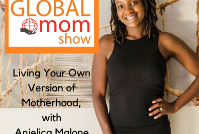 global mom, motherhood